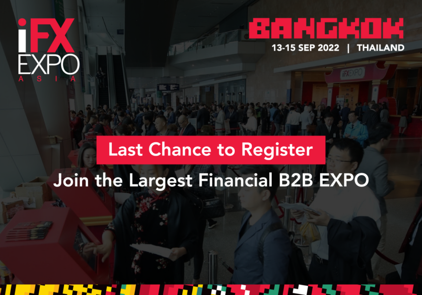 โอกาสสุดท้ายในการลงทะเบียนงาน iFX B2B EXPO Asia 2022