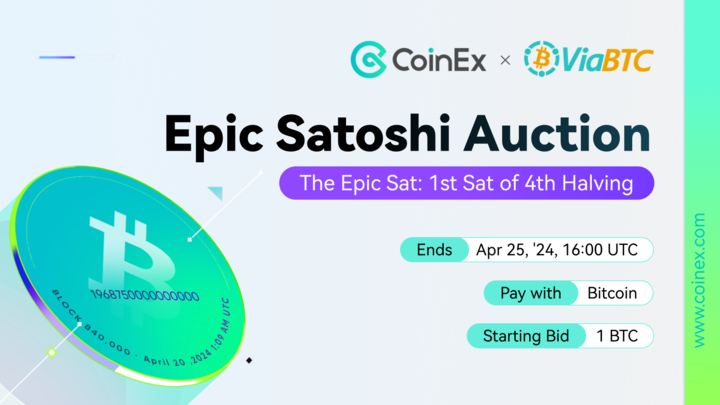 การประมูลครั้งสำคัญในExchange: CoinEx “Epic Sat” ตอนนี้อยู่ในระหว่างดำเนินการ 